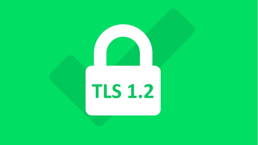 Đánh giá bảo mật các phiên bản TLS 1.0, 1.1, 1.2, 1.3 và mã PowerShell để quản lý các phiên bản TLS